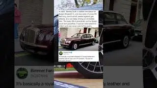 In 2002, Bentley built a custom limousine for Queen Elizabeth Il, only two exist. It's over 20