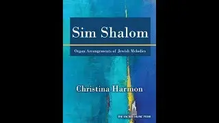 Sim Shalom (Organ, 3-staff) - Christina Harmon