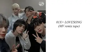 0X1=LOVESONG MV REMIX TAPE
