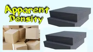 Apparent density, wood or foam