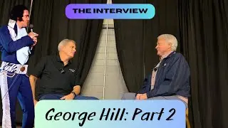 Elvis Photographer George Hill Interview Part 2: EP Back on Tour