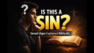 Feeling sexual urges isn&rsquo;t sin&mdash;living outside God&rsquo;s design is.