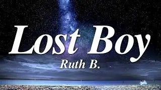 Ruth B. - Lost Boy (Lyrics)