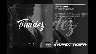 Kevitro - Timidez (Prod.45jbeats) (Official Audio)