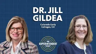 Dr. Jill Gildea | Transforming High School: Early College Pathways & Student Success