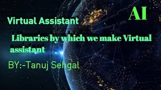Discussion on libraries used to make AI/Virtual Assistant//session1/INNOVATION TO REVOLUTION #AI