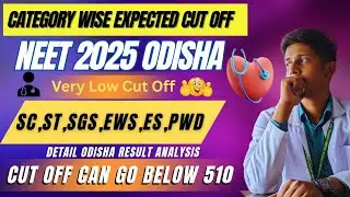 NEET 2025 Odisha Expected Cut Off | All Categories | Odisha Result Detail Analysis | Soumya Saraswat
