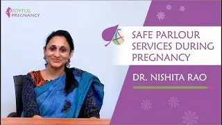 Do's & Dont's for essential beauty care in Pregnancy | Dr. Nishita Rao | Joyful Pregnancy