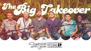 The Big Takeover - Full Set (Live Music)  | Sugarshack Sessions