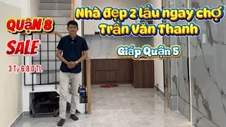 Quận 8 - Nhà đẹp 2 lầu ngay chợ Trần Văn Thanh cách cầu chữ Y 100m giáp Quận 5 .