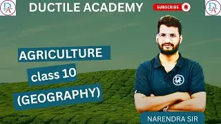 Geography Class 10 | Chapter 4 Agriculture | Innovative Practice & Easy Learning | By Narendra Sir