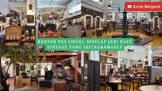 KANTOR POS CIKINI, DISULAP JADI CAFE VINTAGE YANG INSTAGRAMABLE