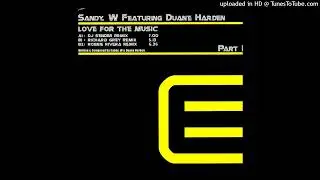 Sandy. W Feat. Duane Harden - Love For The Music (Richard Grey Remix)