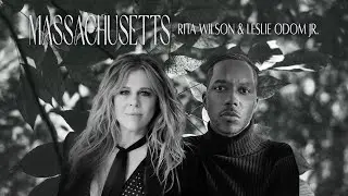Rita Wilson & Leslie Odom Jr. - Massachusetts (Visualizer)