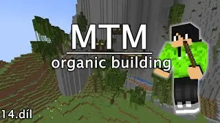 Jak na organic building Minecraft server MTM 14.d&iacute;l