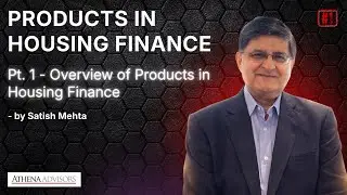 Overview of Products in Housing Finance | Pt.1 Products in Housing Finance