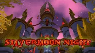 Silvermoon Night (Full Version) - WoW: Burning Crusade Music