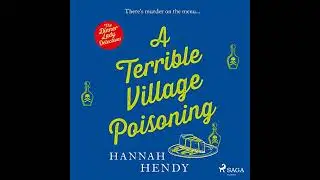 Terrible Village Poisoning by Hannah Hendy | Full Audiobook