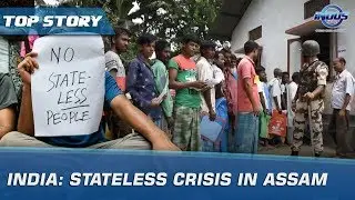 India: Stateless Crisis In Assam | Indus News