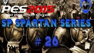 PES 2015 Master League - SP SPARTAN SERIES # 26