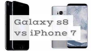 Galaxy S8 vs iPhone 7 | Galaxy S8 plus (edge) vs iPhone 7 Plus | review