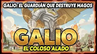 Galio: El Guardián que Destruye Magos 🔥