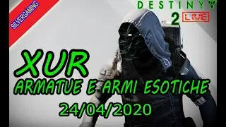 Destiny 2 | Dov'&egrave; XUR? Armi e Armature ESOTICHE!! (Stagione dell'Intrepido)