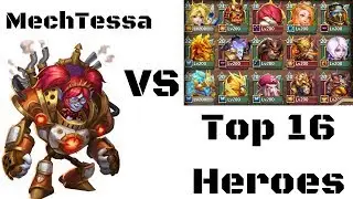 Mechtessa | 9/9 Brawlers Favor | vs | Top 16 legends | Castle Clash