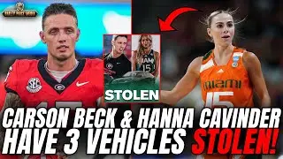 Carson Beck & Hanna Cavinder Have 3 Vehicles STOLEN In Miami!