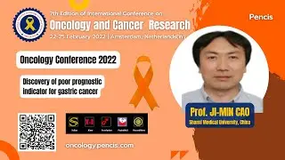 Prof. Ji-Min Cao, China -Discovery of poor prognostic indicator for gastric cancer