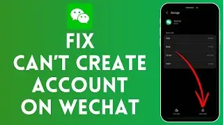 How to Fix Can&rsquo;t Create Account on WeChat (2024) | WeChat Tutorial