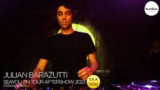 Julian Barazutti @ Sea You on Tour Aftershow Jazzhaus Freiburg (Melodic House / Techno)