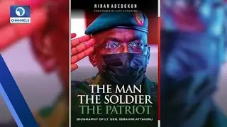 Foundation Unveils Posthumous Biography of Late Army Chief Gen Ibrahim Attahiru