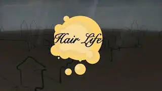 Hair Life - Short 3D Animation
