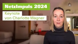 NetzImpuls 2024 &ndash; Keynote von Charlotte Wagner