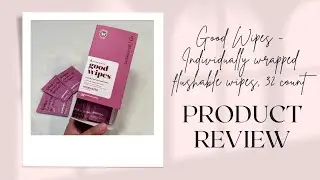 Goodwipes Flushable Individually Wrapped Wipes REVIEW - Perfect for traveling or on the go!