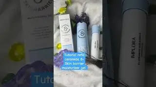 tutorial refill implora moisturizer#implora#ceramide #skinbarrier#luluaricia28