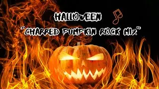 Halloween Rock Music- Charred Pumpkin Rock Mix