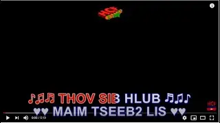 THOV SIB HLUB KARAOKE BY MAIM TSEEB2 LIS