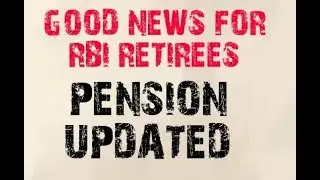 RBI PENSION UPDATED FROM 5.3.2019