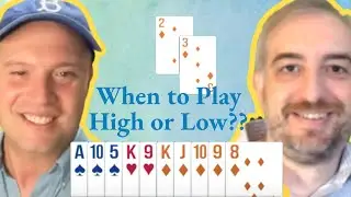 Should I play high or low if I think they will cover? - with Adam Parrish