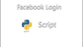 Automation- Facebook Login. Python