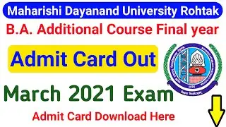 Ba Additional Course Final Year Admit Card Out March 2021 Exam || MDU BA Admit Card | MDU University