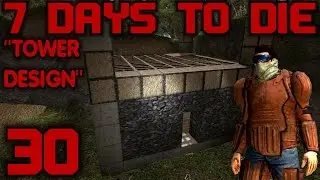 7 Days to Die Alpha 10.4 Gameplay / Let's Play (S-10) -E30- 