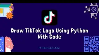 How to make TIKTOK icon using Python. Code4U      #python #tiktok #coding