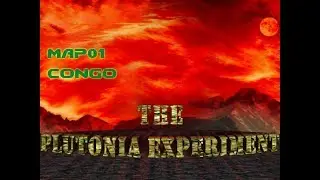 (CHN) The Plutonia Experiment Map01: Congo (100% K&S)