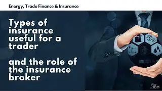 Types of insurance useful for a trader and the role of the broker | Trade Finance | IBH Virtual