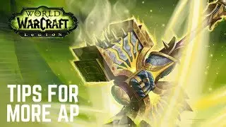 WoW Legion - Fastest ways to farm Artifact Power!
