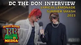 DC THE DON Interview Lyrical Lemonade Summer Smash 2023 presented by #spkrbx