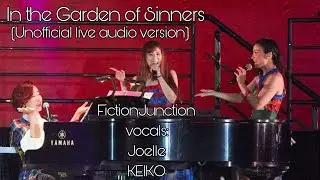 In the Garden of Sinners(unofficial live audio version) FictionJunction&bull;Kara no Kyoukai Soundtrack 